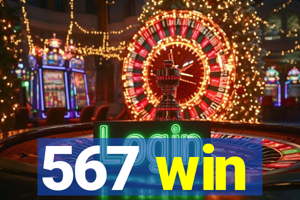 567 win